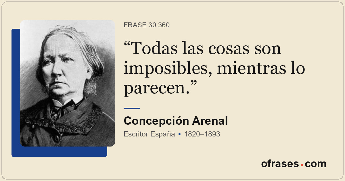 Todas las cosas son imposibles, mientras lo parecen.