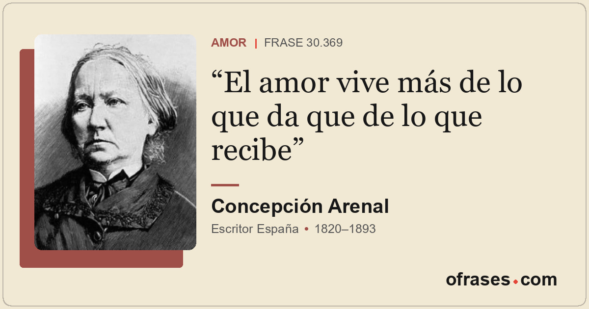 El amor vive más de lo que da que de lo que recibe