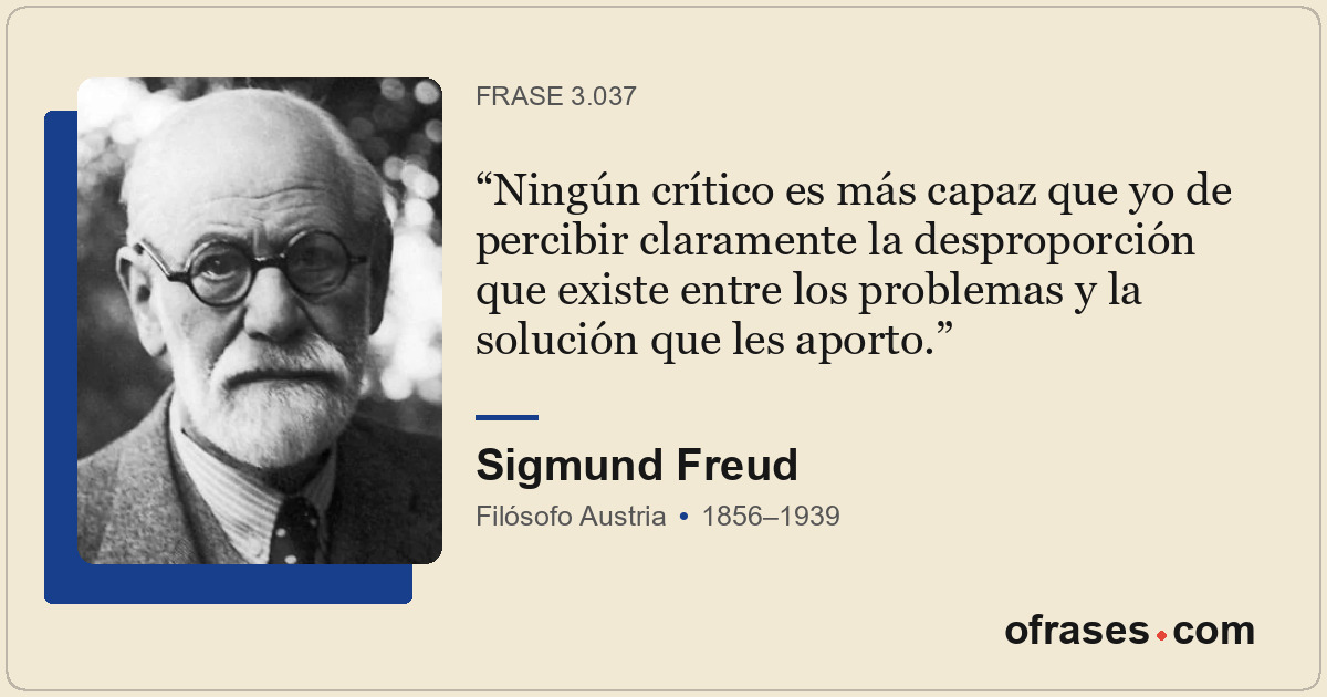 Ningún crítico es más capaz que yo de percibir claramente la desproporción que e...