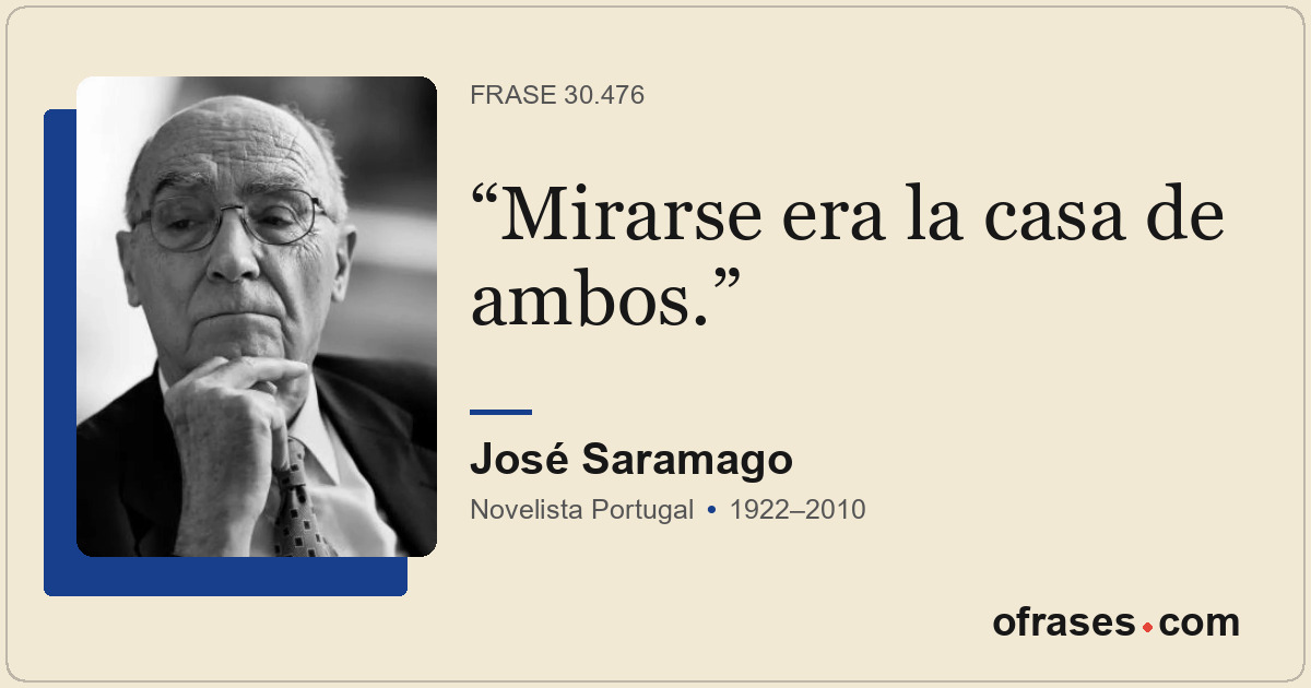 Mirarse era la casa de ambos.