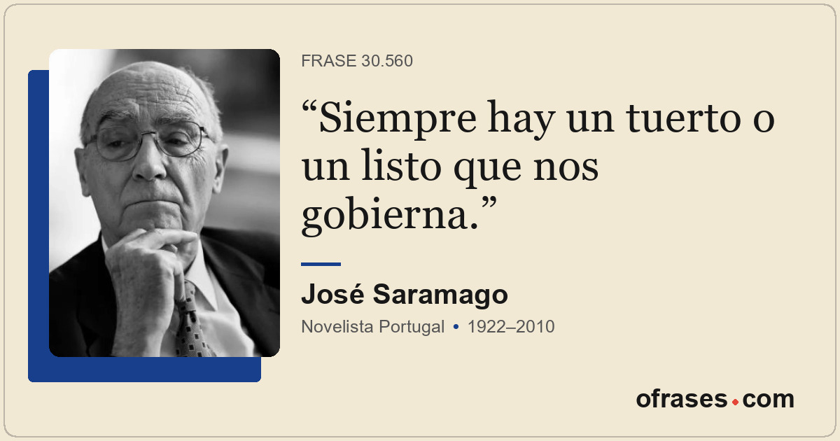 Siempre hay un tuerto o un listo que nos gobierna.