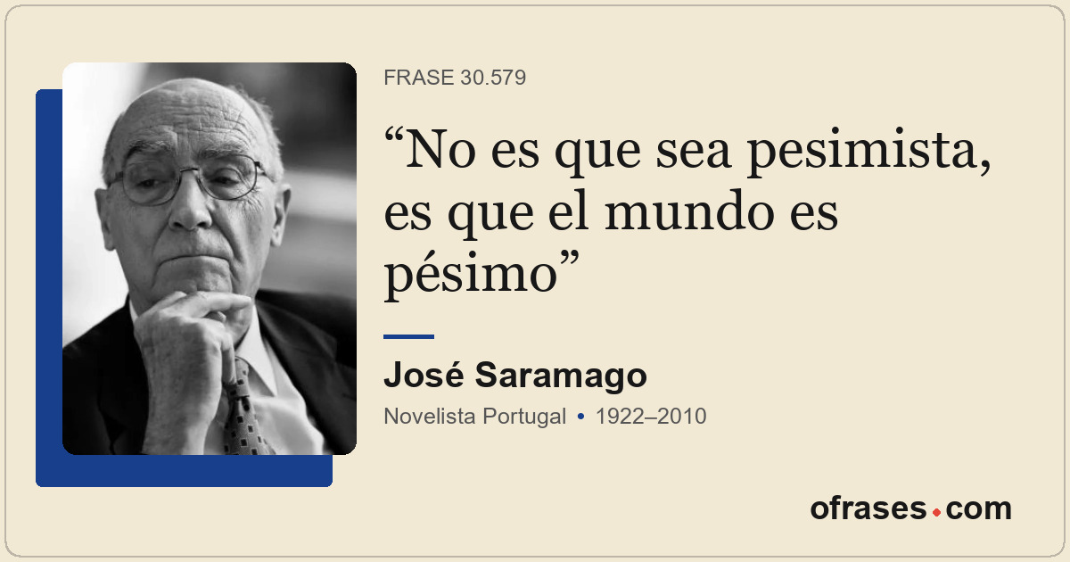 No es que sea pesimista, es que el mundo es pésimo
