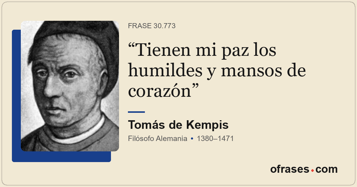 Tienen mi paz los humildes y mansos de corazón