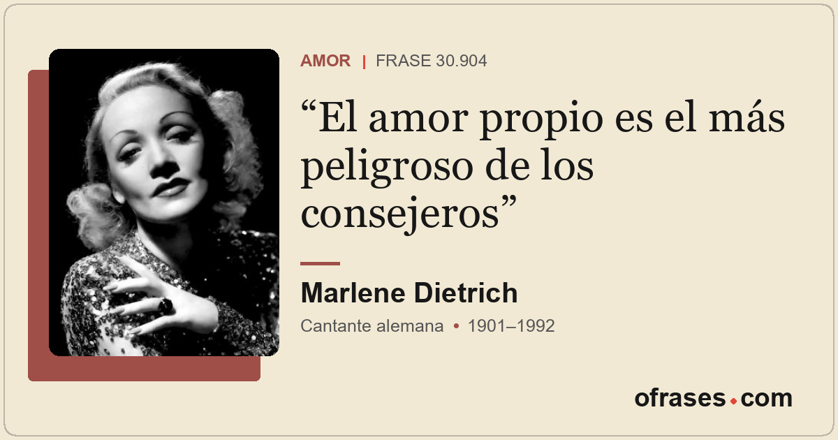 El amor propio es el más peligroso de los consejeros
