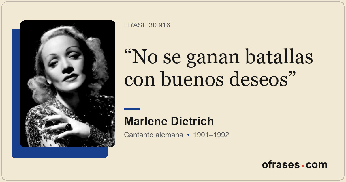 No se ganan batallas con buenos deseos