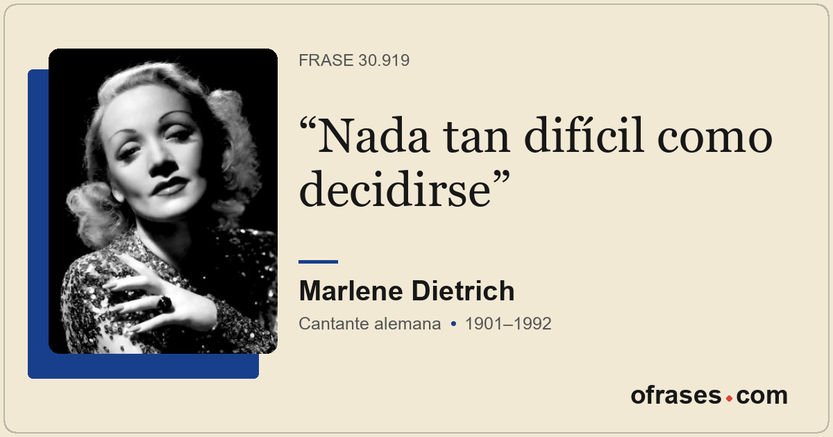 Nada tan difícil como decidirse