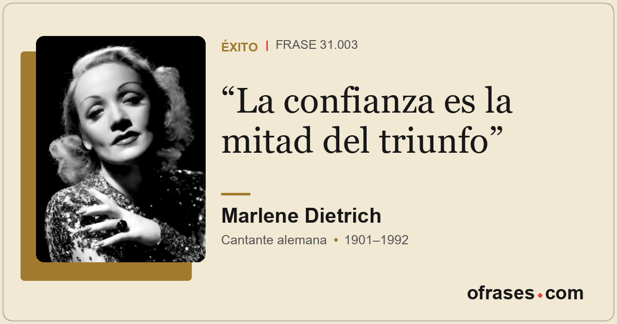 La confianza es la mitad del triunfo