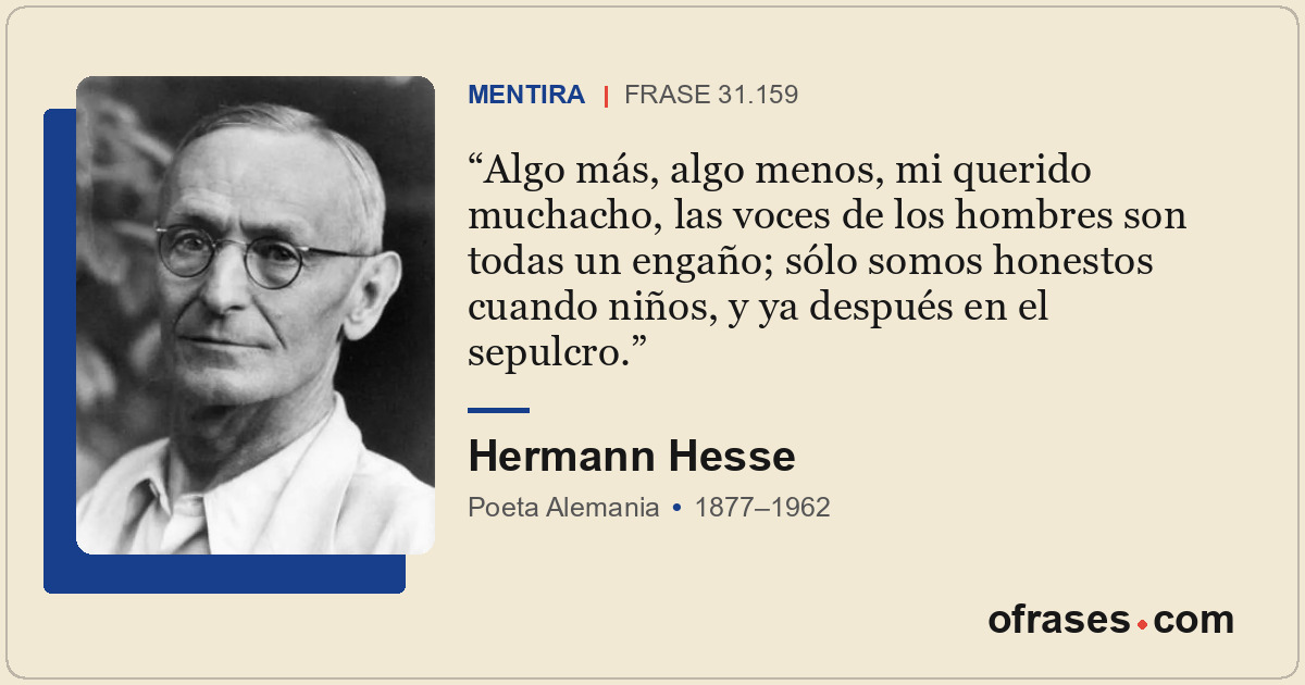 Algo más, algo menos, mi querido muchacho, las voces de los hombres son todas un...
