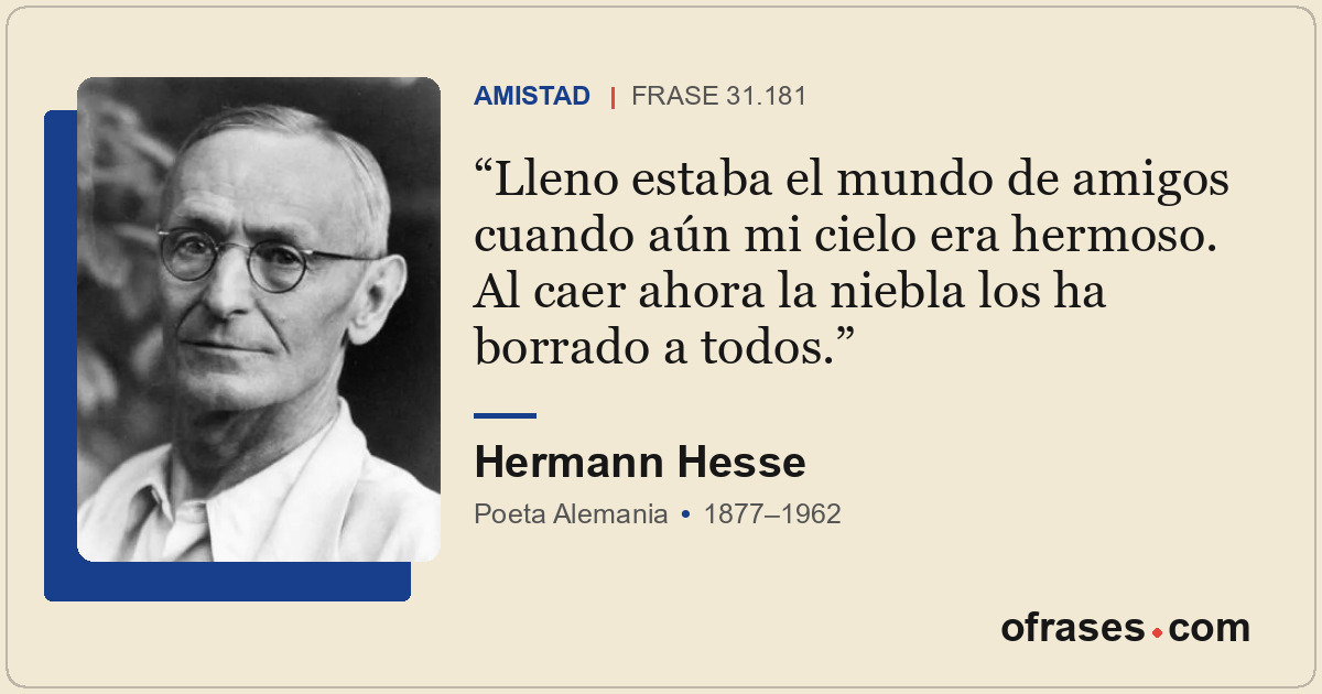 Lleno estaba el mundo de amigos cuando aún mi cielo era hermoso. Al caer ahora l...