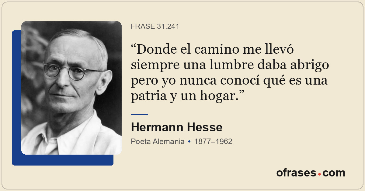 Donde el camino me llevó siempre una lumbre daba abrigo pero yo nunca conocí qué...