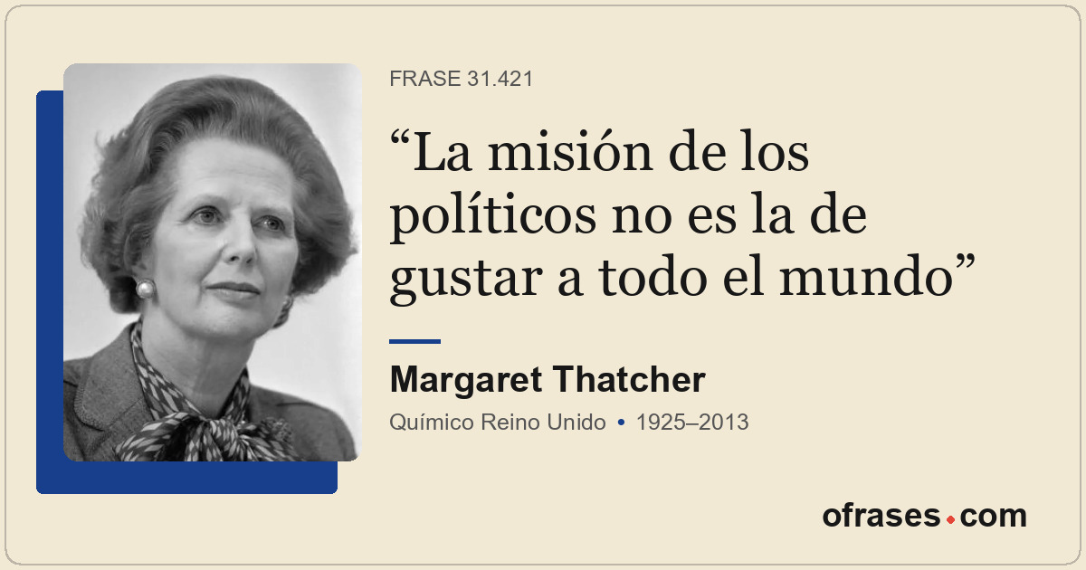 La misión de los políticos no es la de gustar a todo el mundo