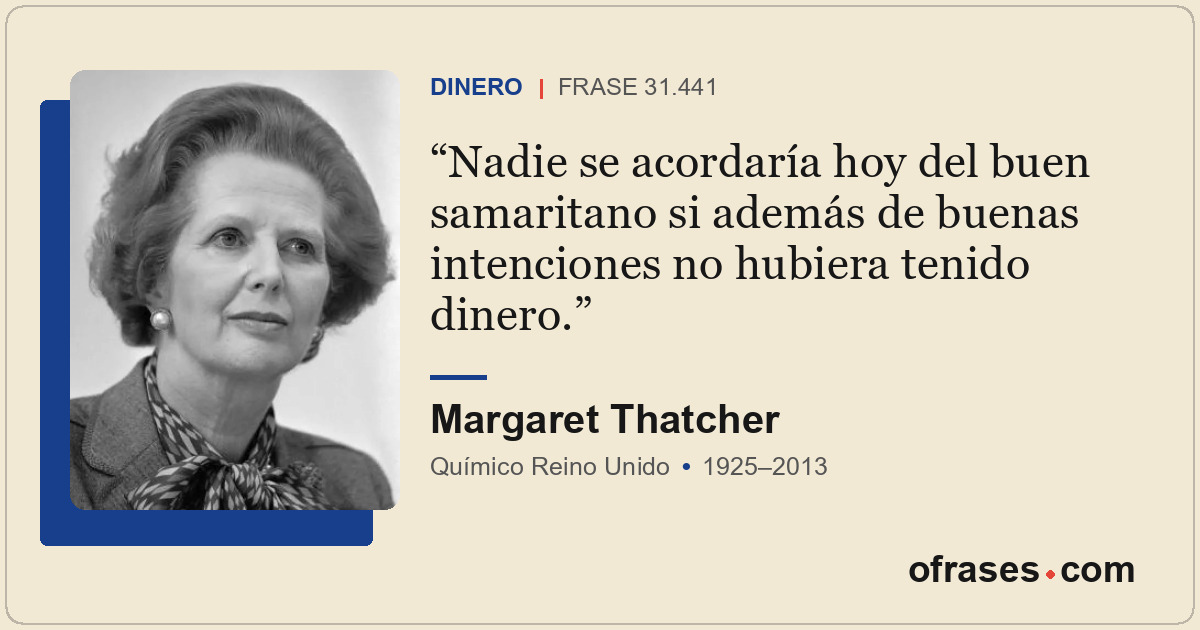 Nadie se acordaría hoy del buen samaritano si además de buenas intenciones no hu...