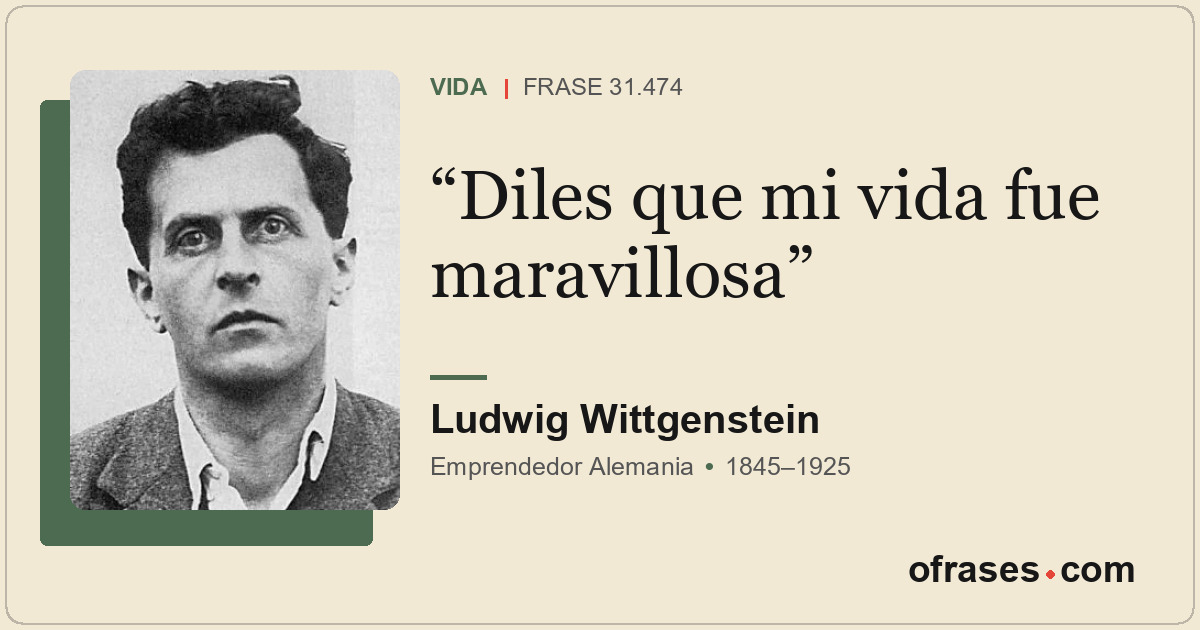 Diles que mi vida fue maravillosa
