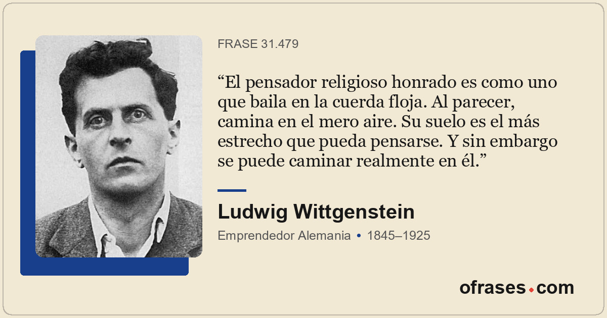 El pensador religioso honrado es como uno que baila en la cuerda floja. Al parec...