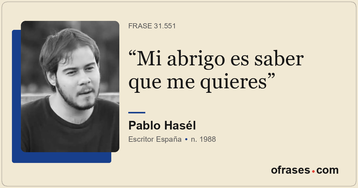 Mi abrigo es saber que me quieres