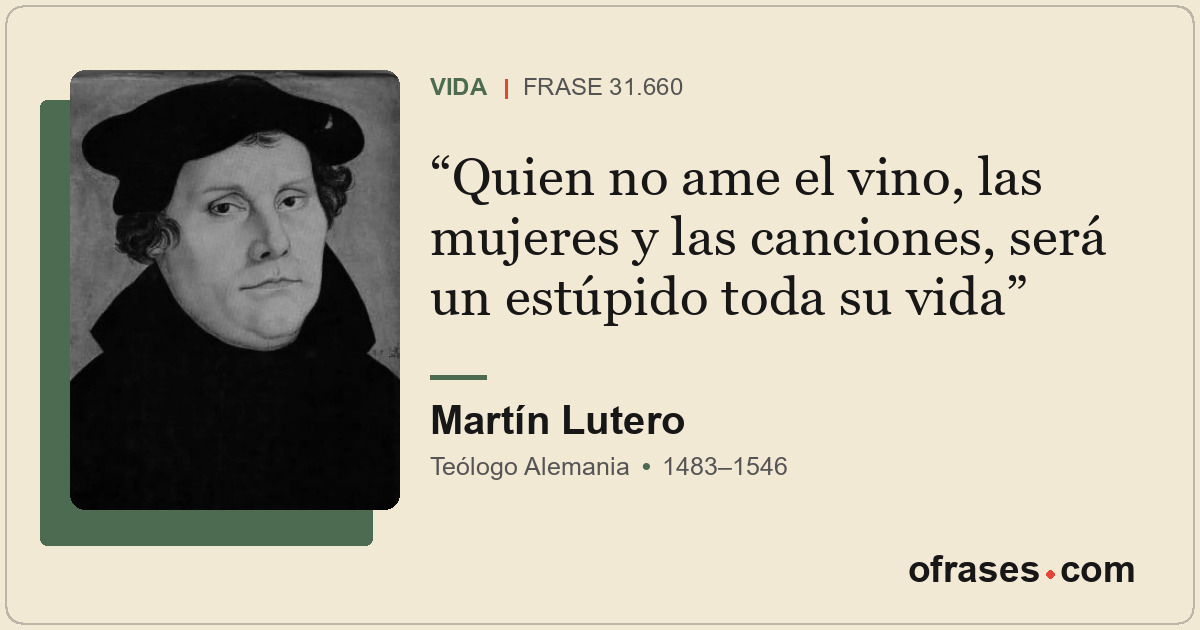 Quien no ame el vino, las mujeres y las canciones, será un estúpido toda su vida