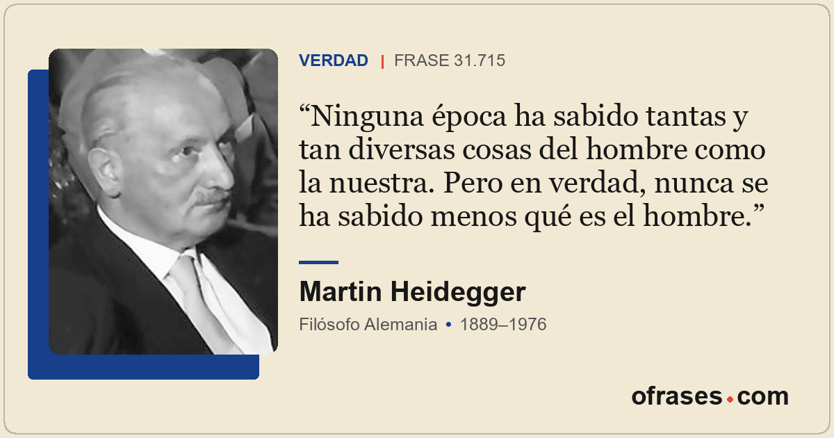 Ninguna época ha sabido tantas y tan diversas cosas del hombre como la nuestra....