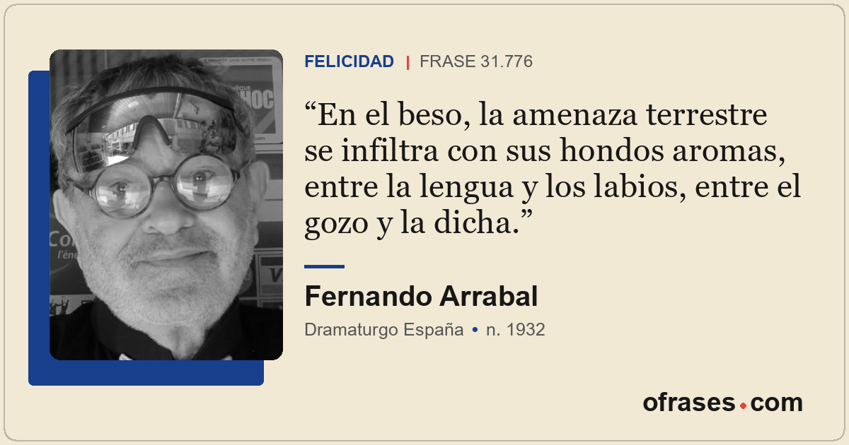 En el beso, la amenaza terrestre se infiltra con sus hondos aromas, entre la len...