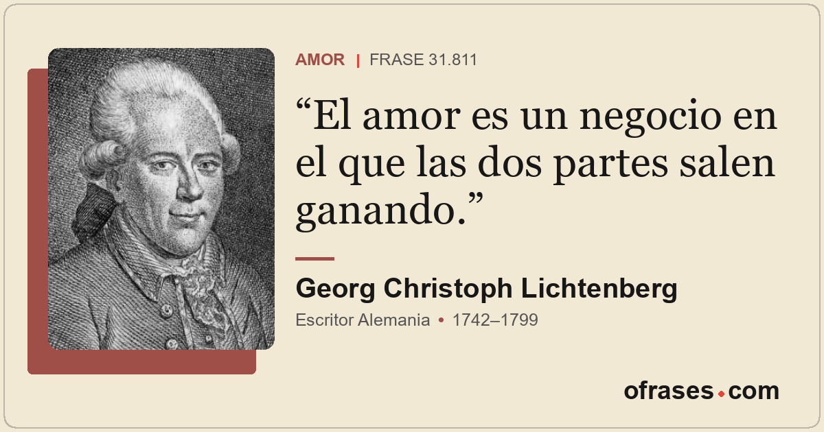El amor es un negocio en el que las dos partes salen ganando.
