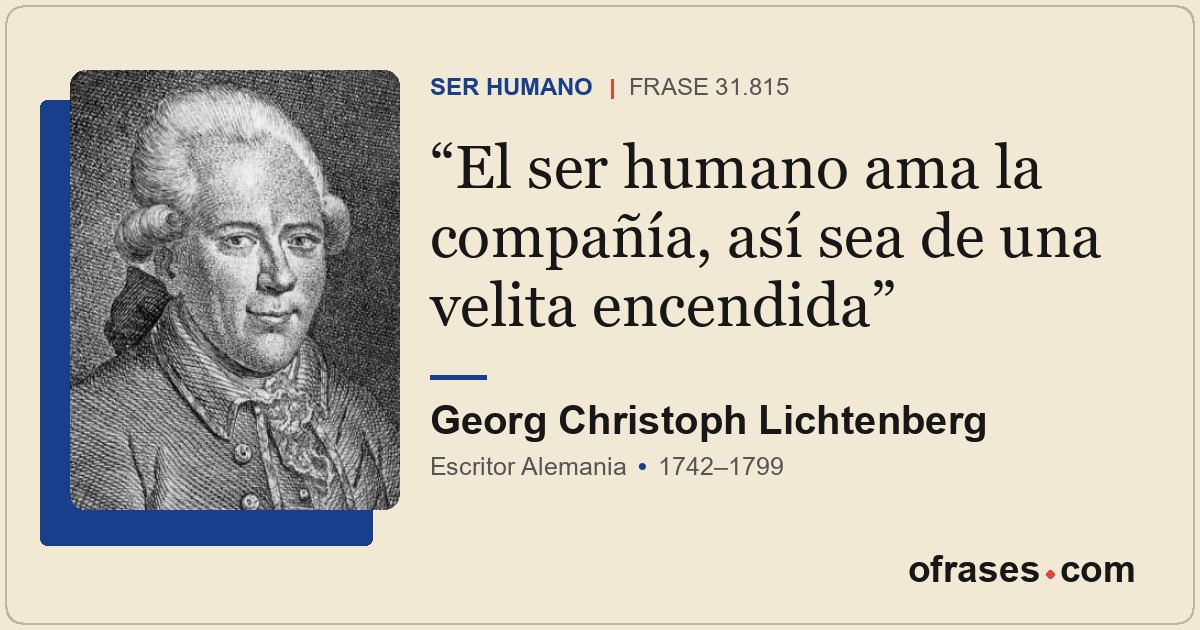 El ser humano ama la compañía, así sea de una velita encendida