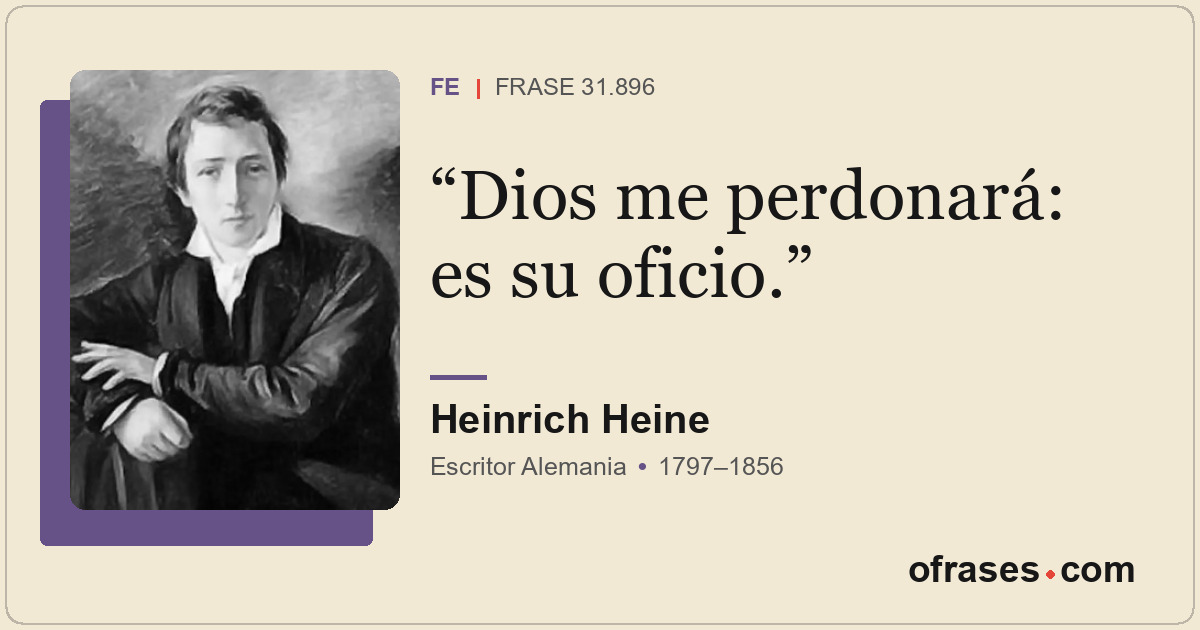 Dios me perdonará: es su oficio.