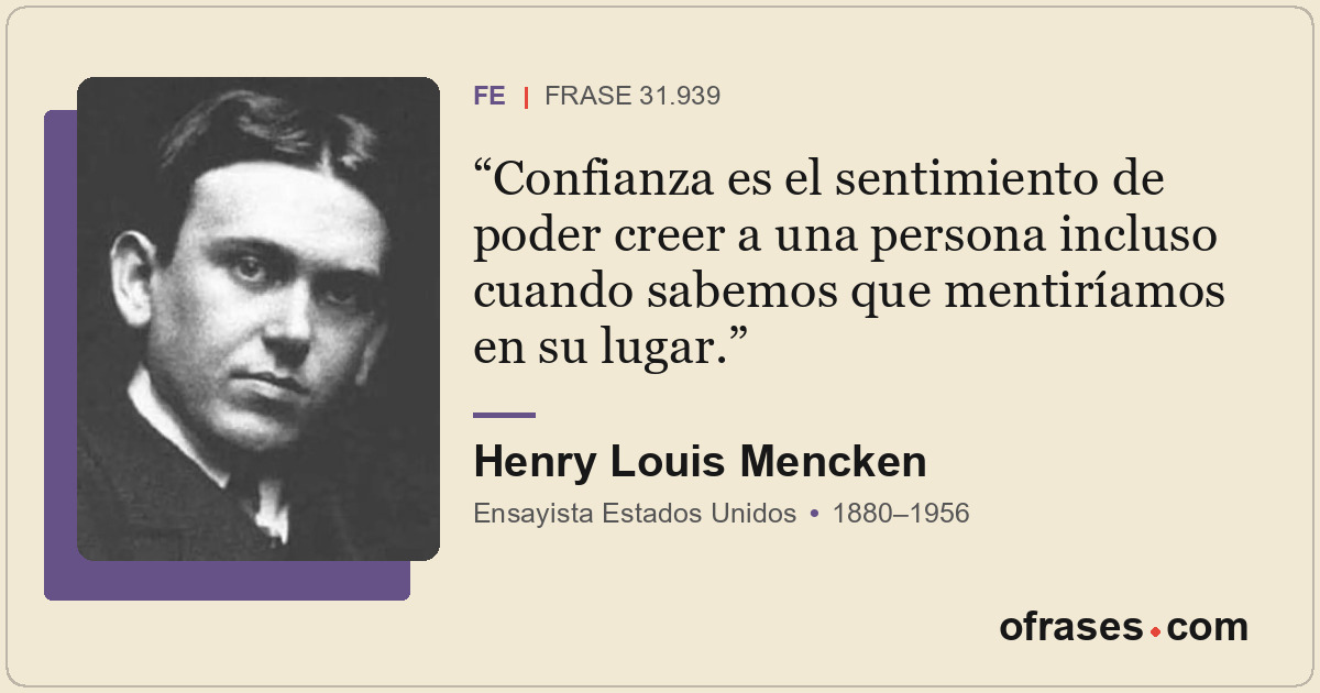 Confianza es el sentimiento de poder creer a una persona incluso cuando sabemos...
