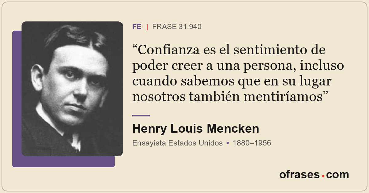 Confianza es el sentimiento de poder creer a una persona, incluso cuando sabemos...