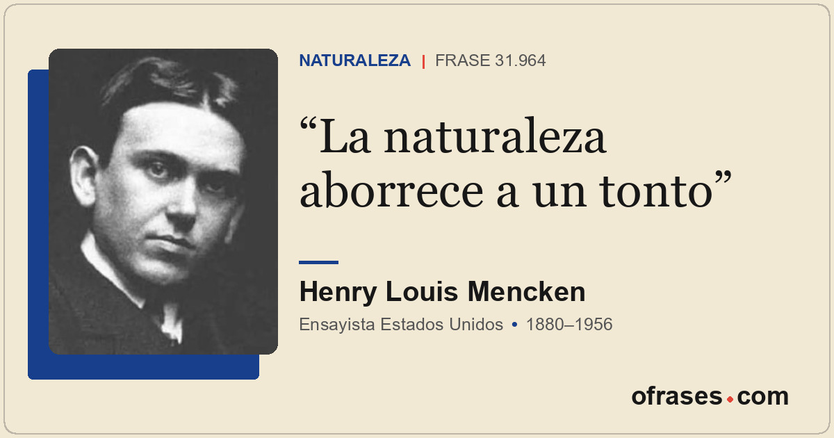 La naturaleza aborrece a un tonto