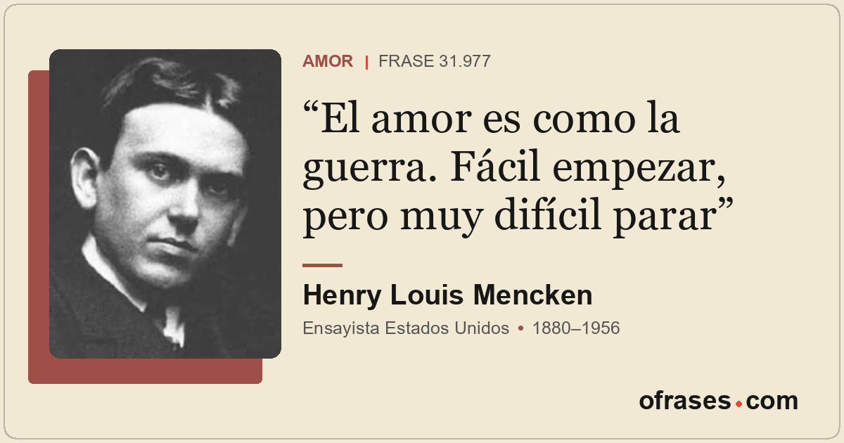 El amor es como la guerra. Fácil empezar, pero muy difícil parar