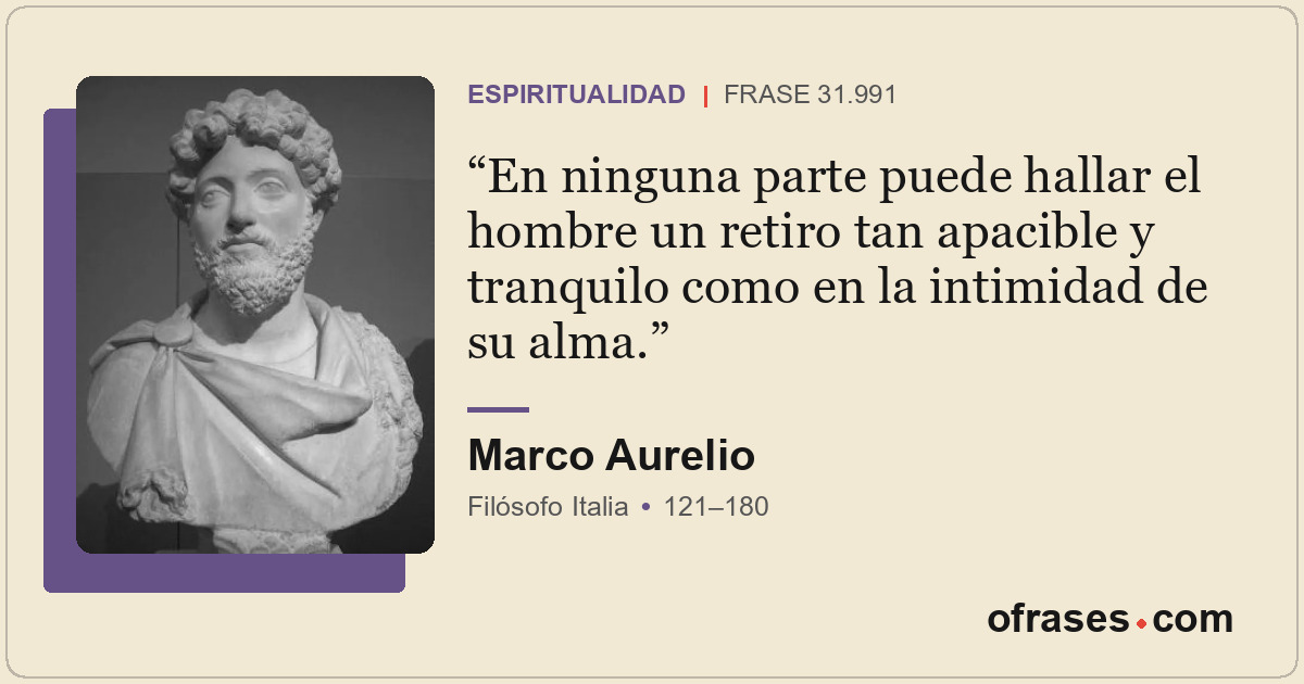En ninguna parte puede hallar el hombre un retiro tan apacible y tranquilo como...