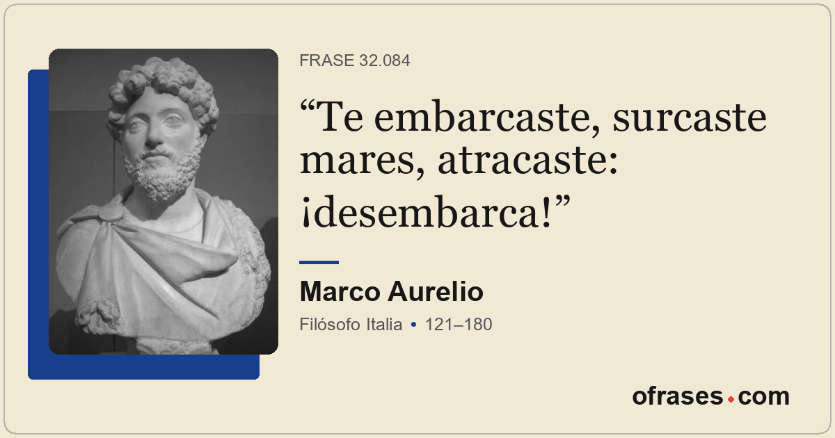 Te embarcaste, surcaste mares, atracaste: ¡desembarca!