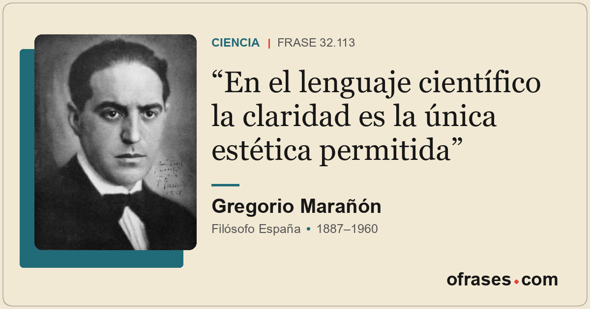 En el lenguaje científico la claridad es la única estética permitida