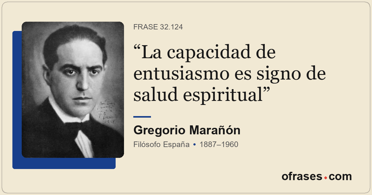La capacidad de entusiasmo es signo de salud espiritual