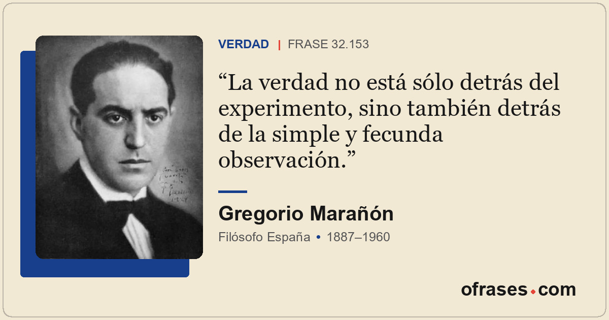 La verdad no está sólo detrás del experimento, sino también detrás de la simple...