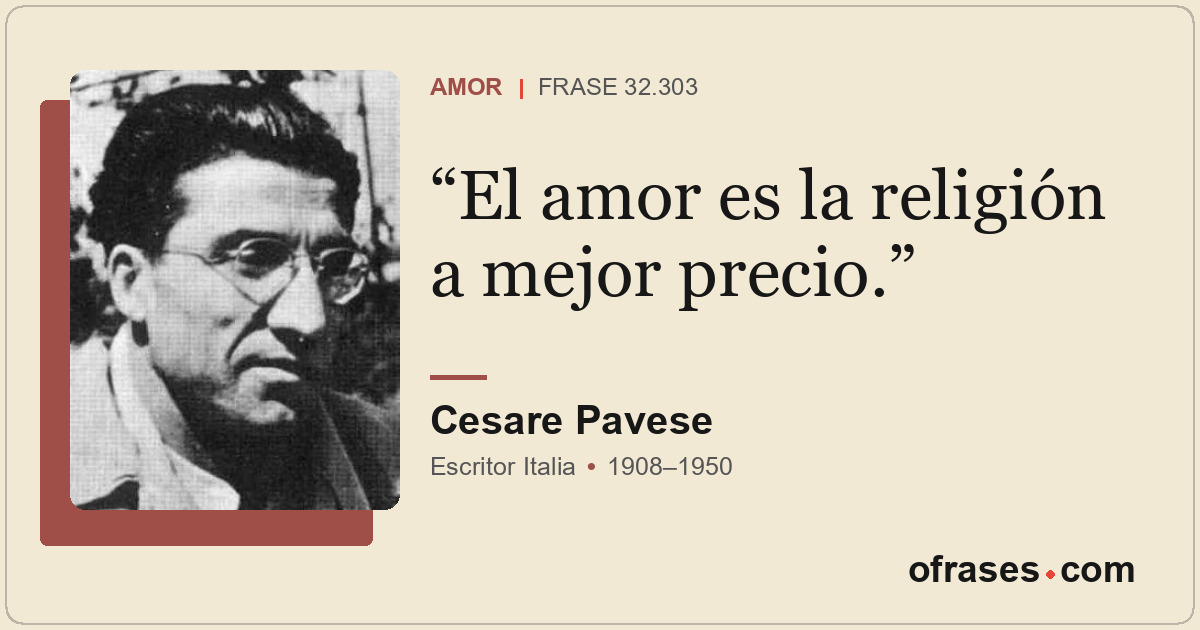 El amor es la religión a mejor precio.