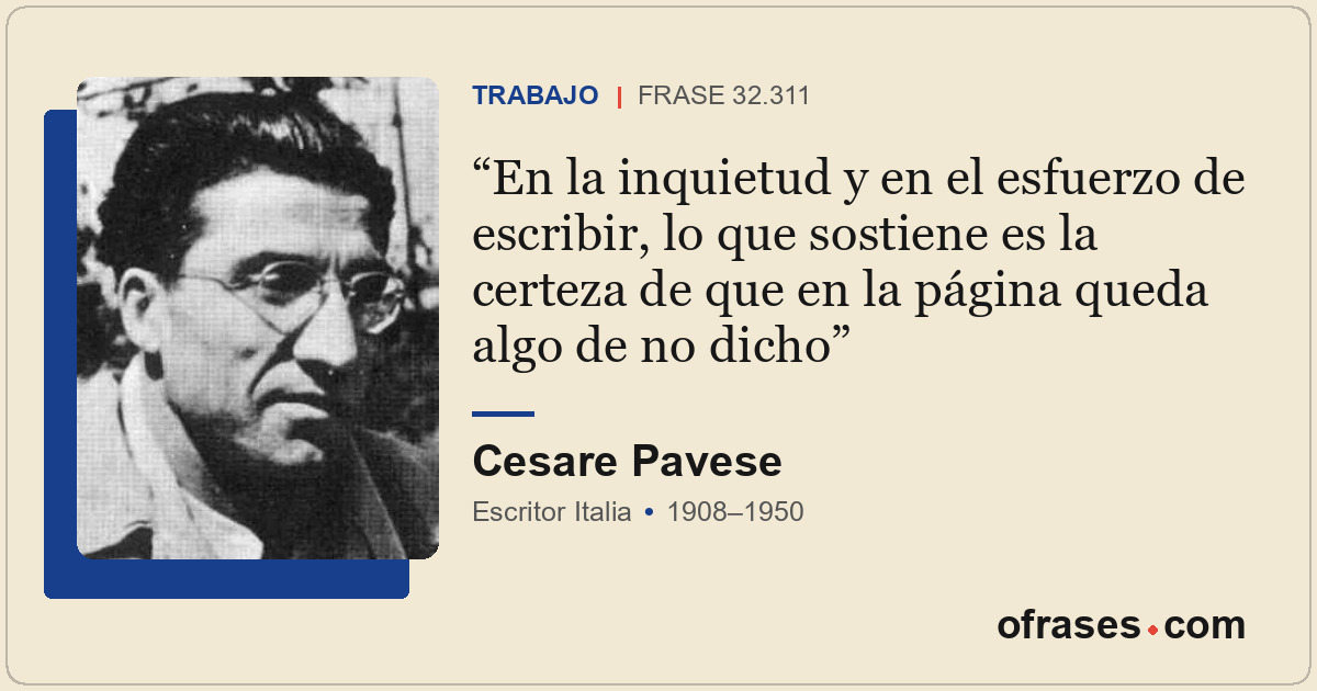 En la inquietud y en el esfuerzo de escribir, lo que sostiene es la certeza de q...