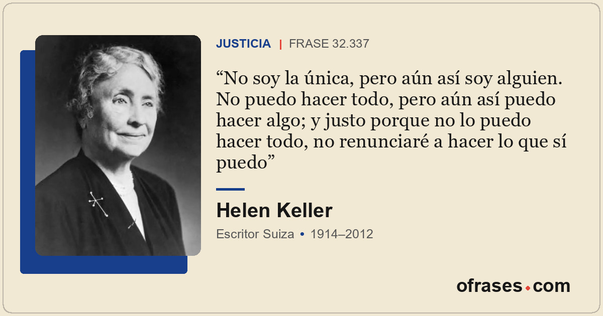 No soy la única, pero aún así soy alguien. No puedo hacer todo, pero aún así pue...