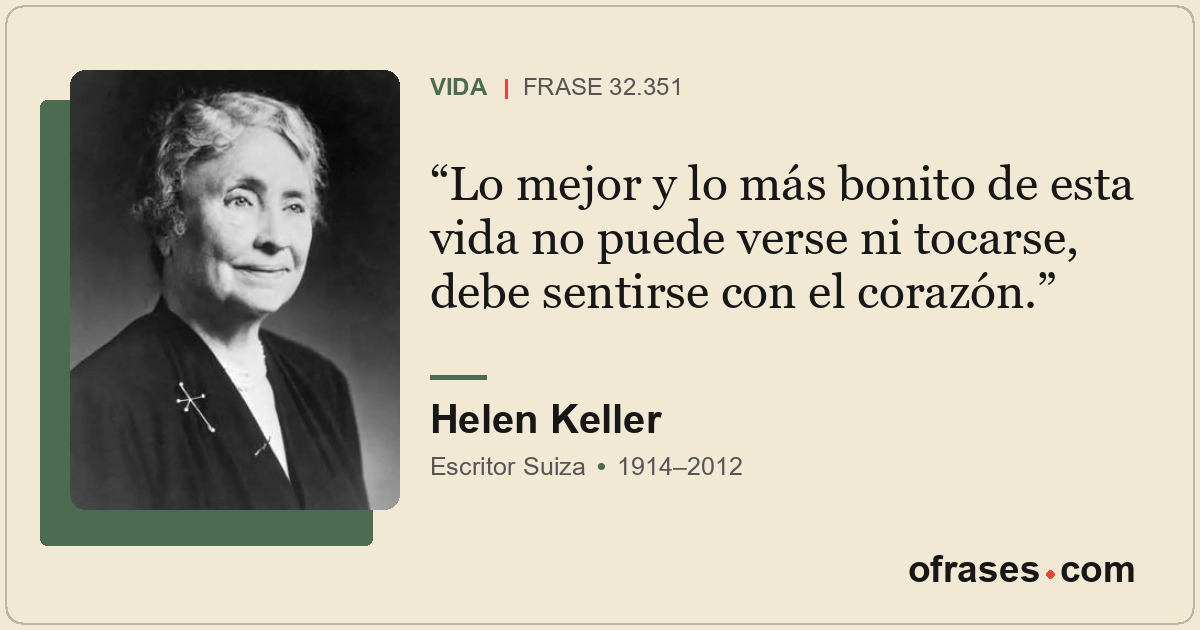 Lo mejor y lo más bonito de esta vida no puede verse ni tocarse, debe sentirse c...