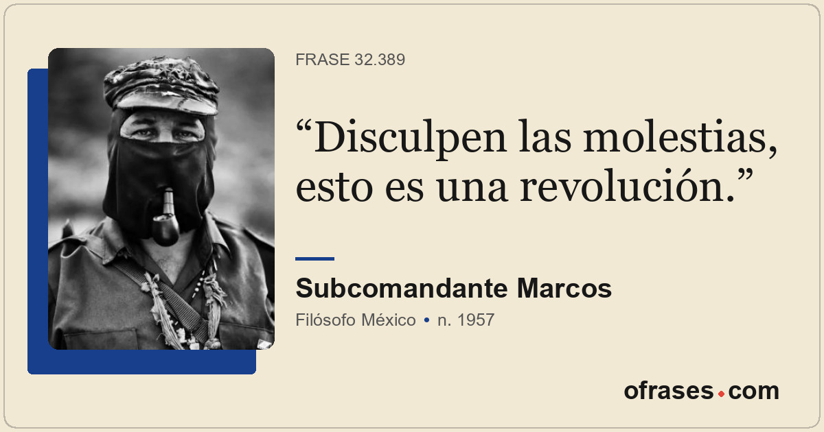 Disculpen las molestias, esto es una revolución.