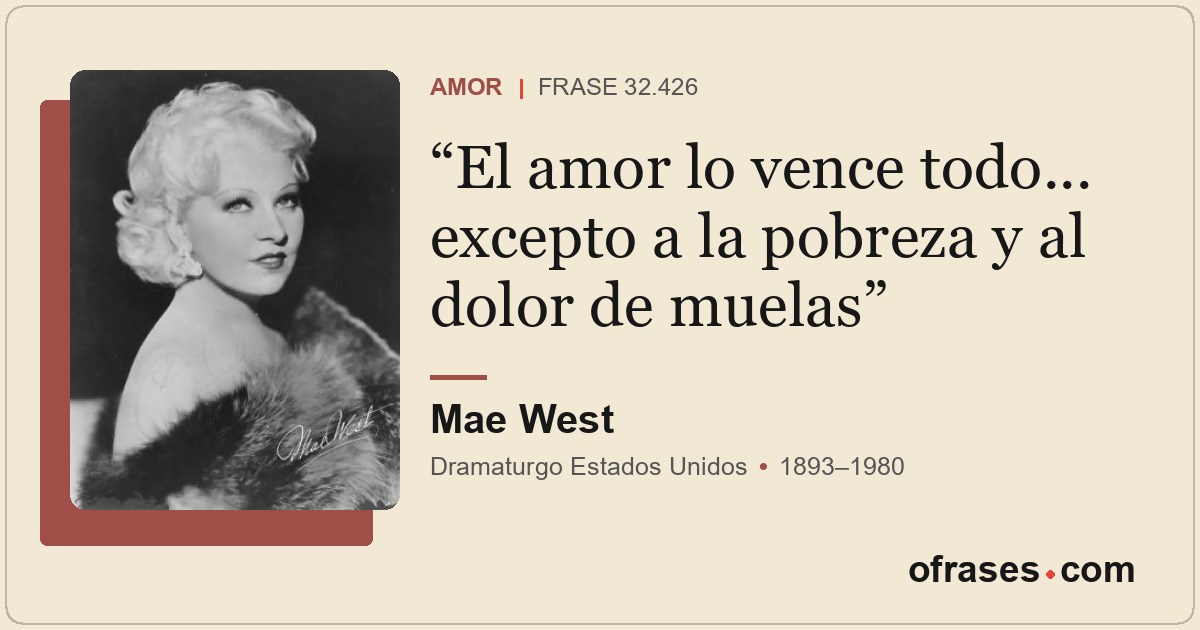 El amor lo vence todo... excepto a la pobreza y al dolor de muelas