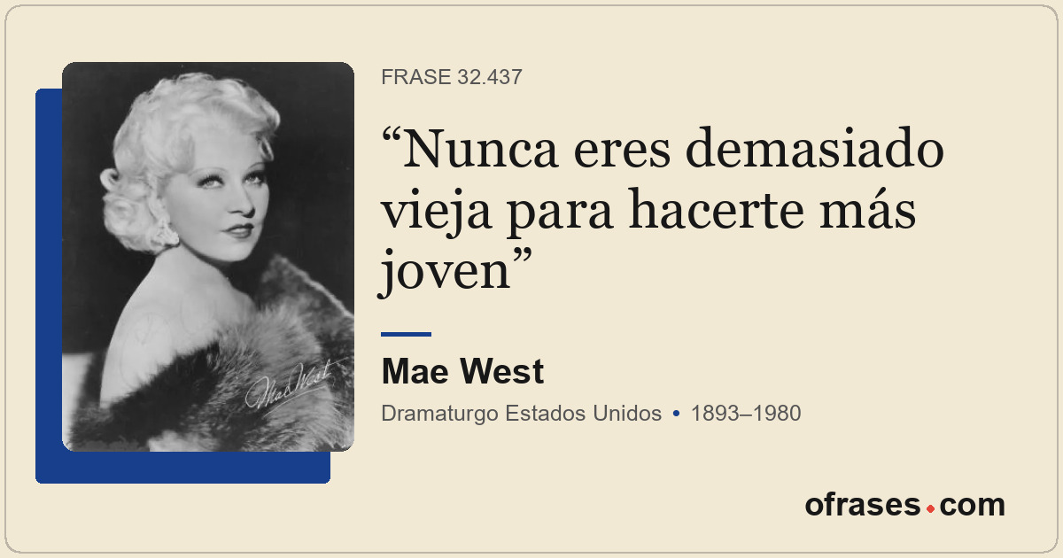 Nunca eres demasiado vieja para hacerte más joven