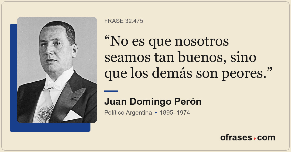 No es que nosotros seamos tan buenos, sino que los demás son peores.