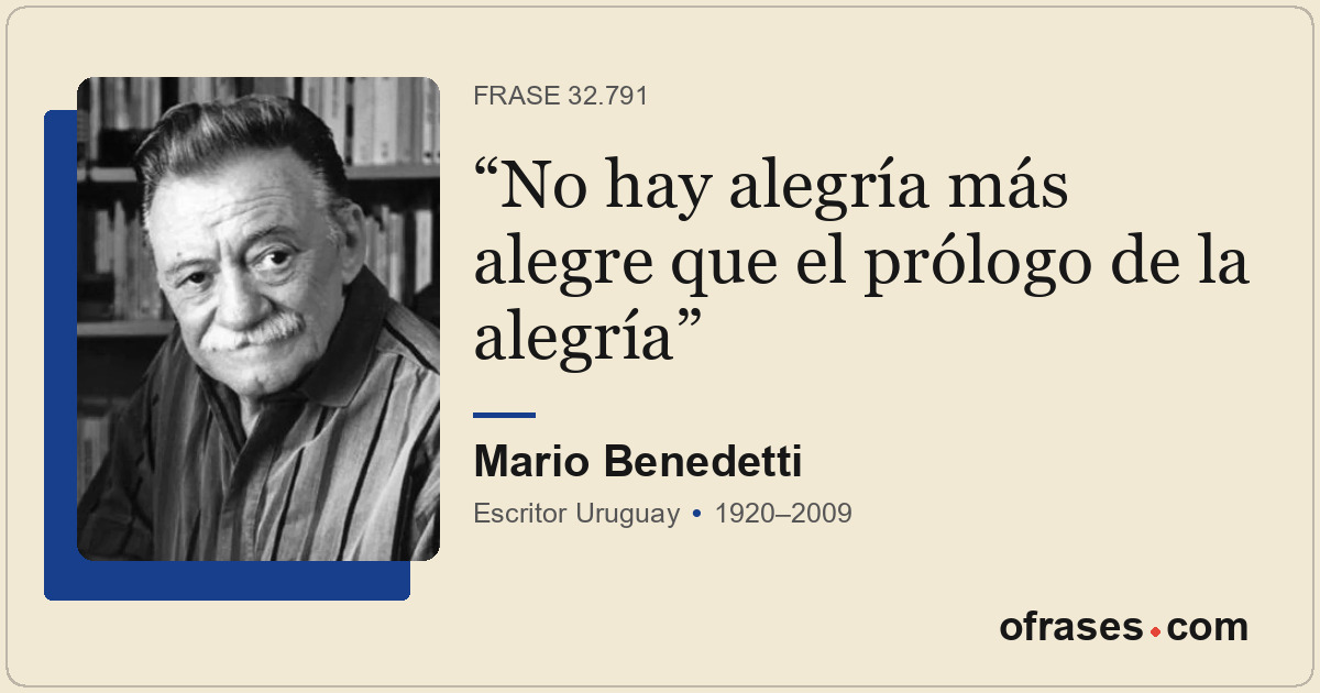 No hay alegría más alegre que el prólogo de la alegría