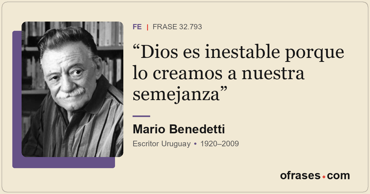 Dios es inestable porque lo creamos a nuestra semejanza