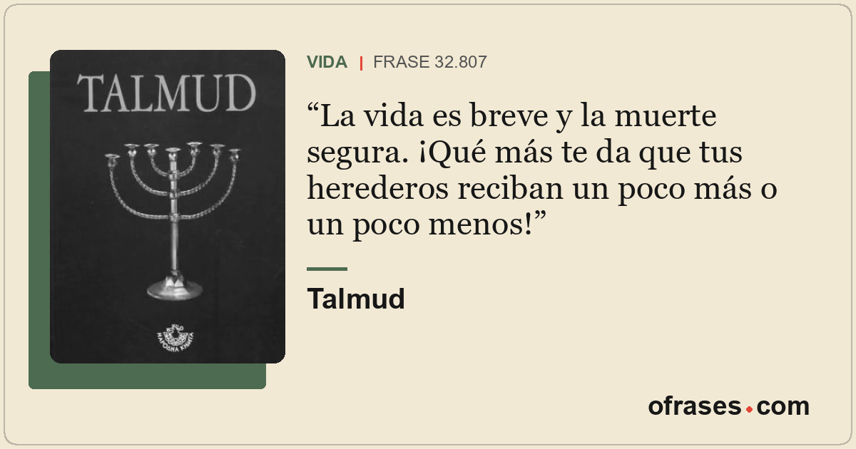 La vida es breve y la muerte segura. ¡Qué más te da que tus herederos reciban un...