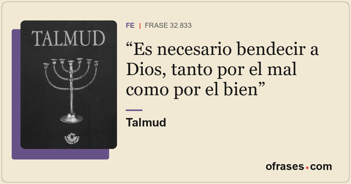 Es necesario bendecir a Dios, tanto por el mal como por el bien