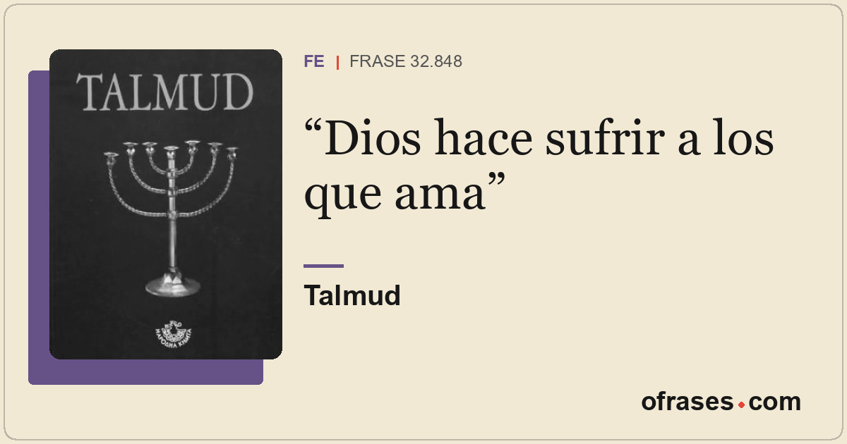Dios hace sufrir a los que ama