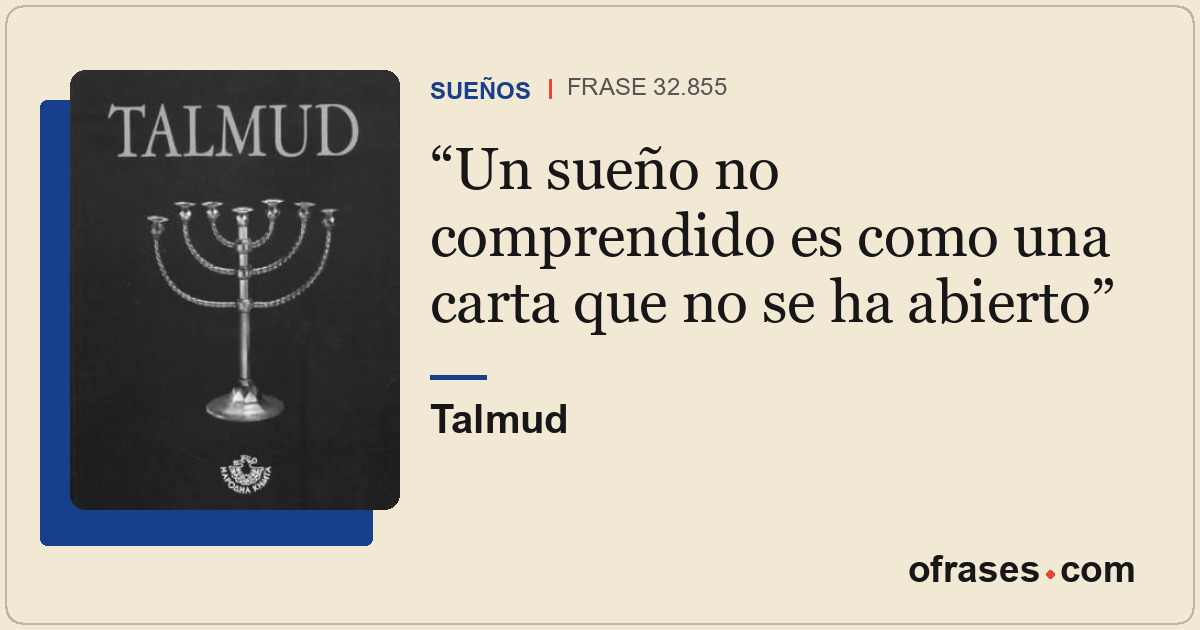 Un sueño no comprendido es como una carta que no se ha abierto