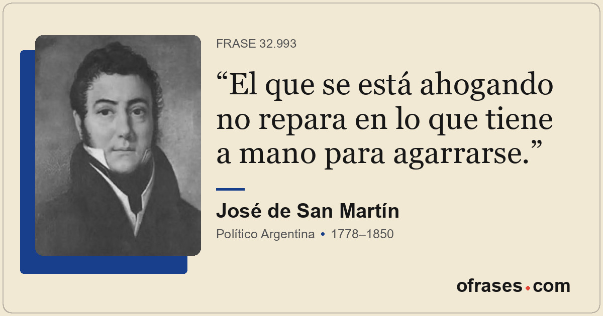 El que se está ahogando no repara en lo que tiene a mano para agarrarse.