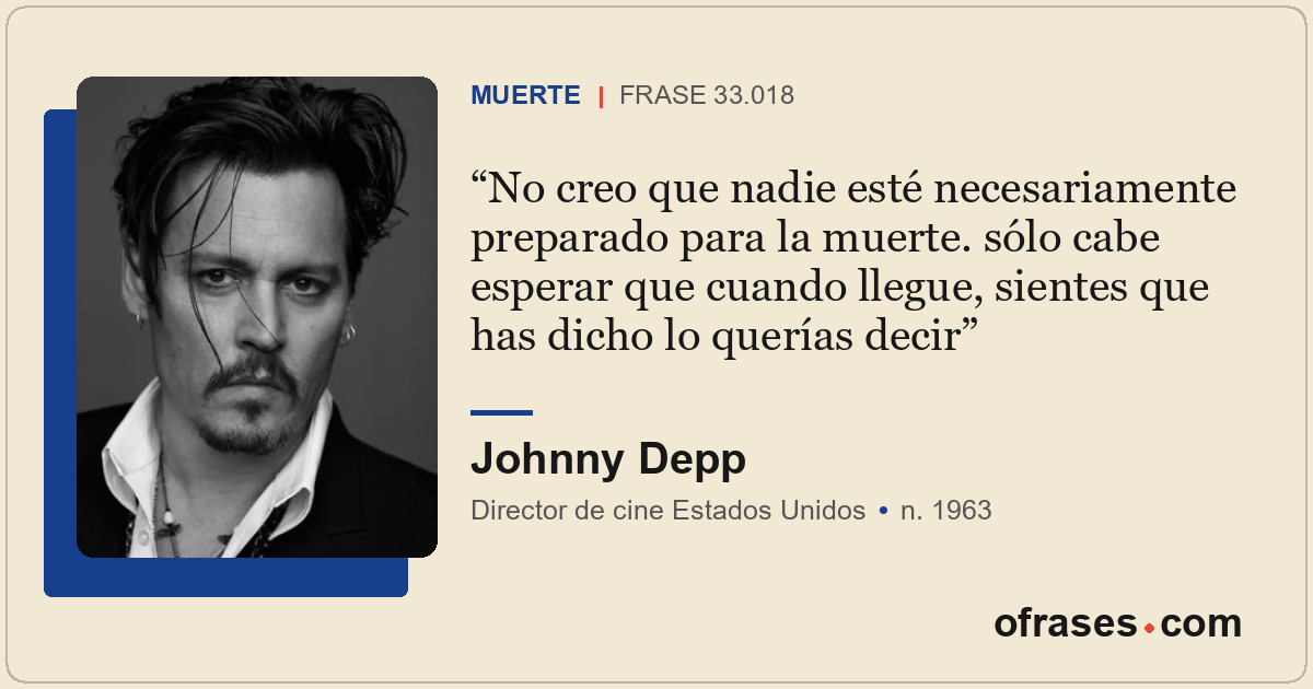 No creo que nadie esté necesariamente preparado para la muerte. sólo cabe espera...